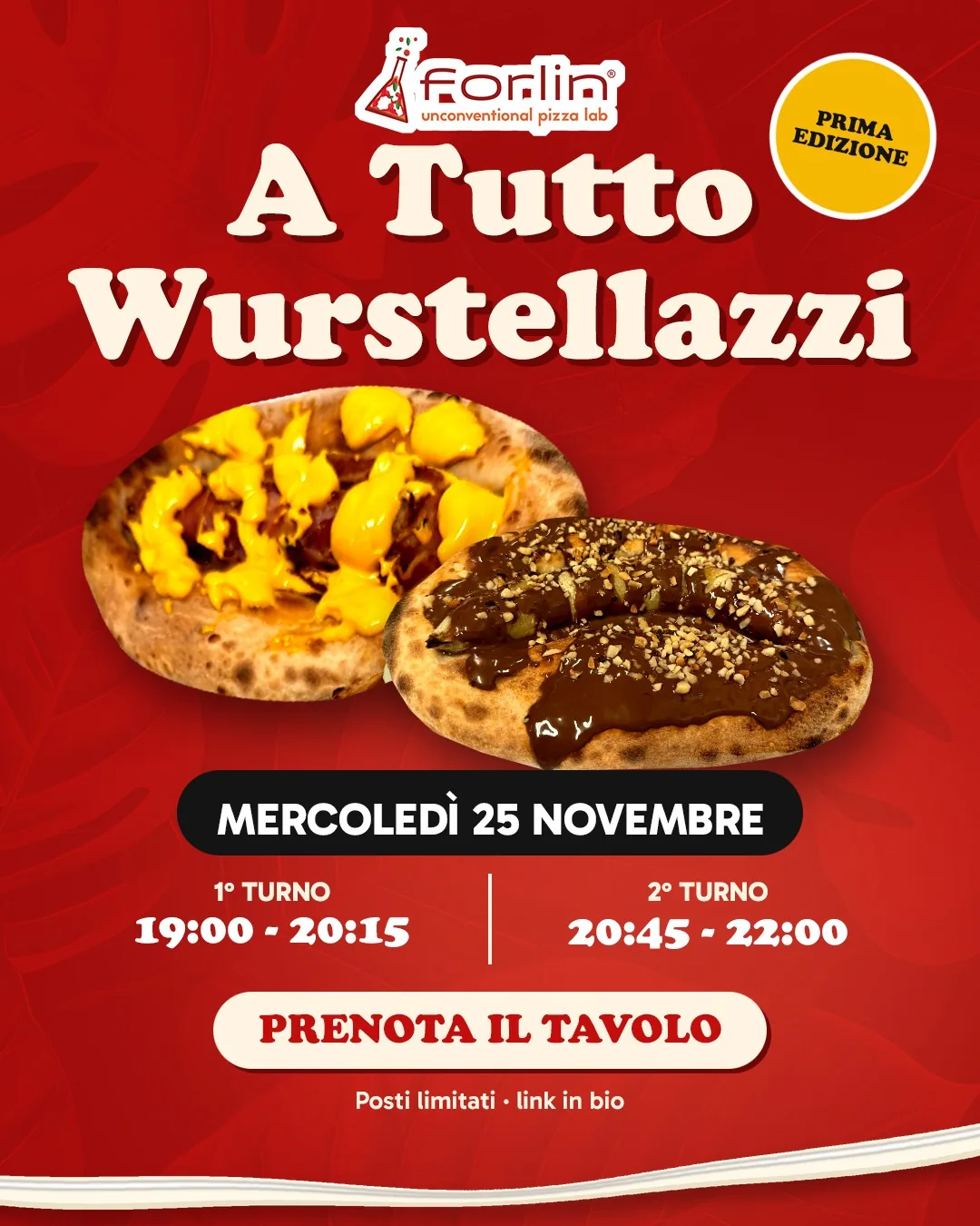 A Tutto Wurstellazzi da Pizzeria Forlin, mercoledì 25 novembre, due turni a cena